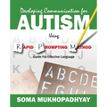 Developing Communication for Autism Using Rapid Prompting Method: Guide for Effective Language