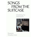 Songs from the Suitcase: Inhabiting an Inheritance