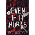 Even if it Hurts