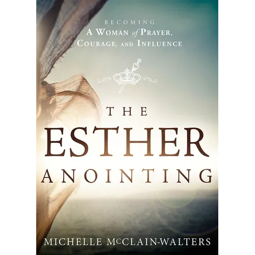The Esther Anointing