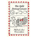 The Split Pomegranate