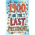 It's a Parody of 1900, or the Last President! The Unauthorized Version "Accidentally" Released by Ingersoll Lockwood... Allegedly