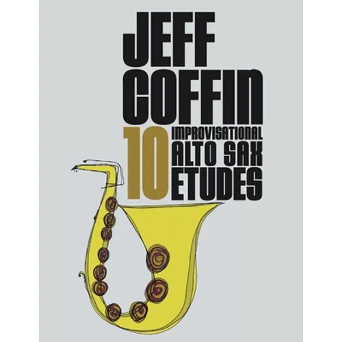 10 Improvisational Alto Sax Etudes