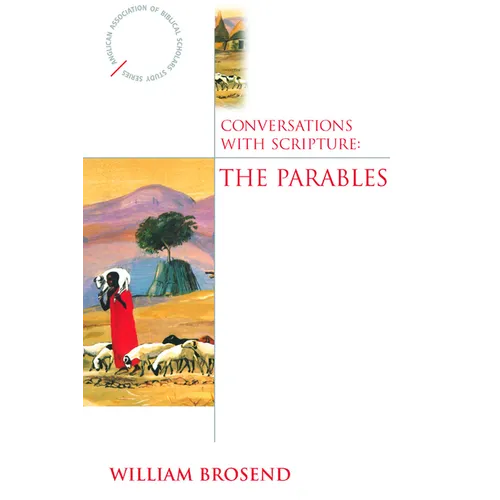 Conversations with Scripture: The Parables