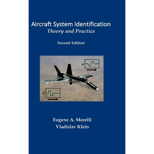 Aircraft System Identification: Theory and Practice