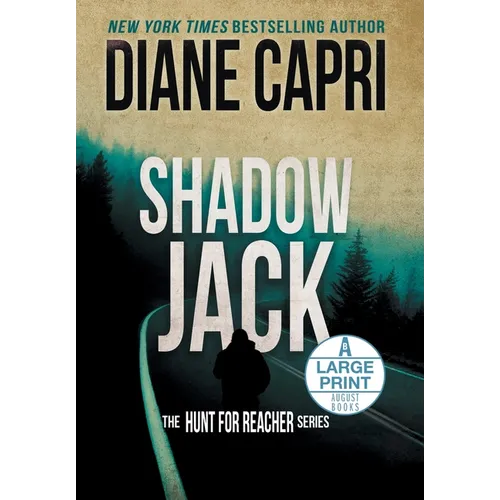 Shadow Jack Large Print Edition: The Hunt for Jack Reacher Series