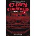 Clown in a Cornfield