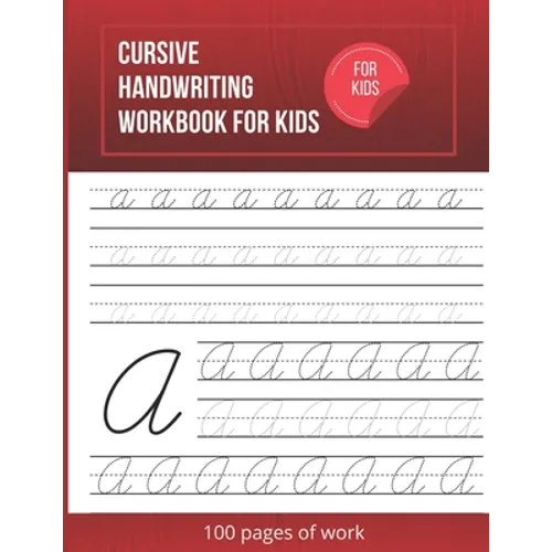 Cursive Handwriting Workbook For Kids: Cursive writing practice book to learn writing in cursive