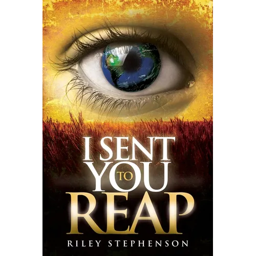 I Sent You to Reap
