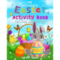 The Ultimate Easter Activity Book For Kids Ages 5 - 12