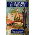 Lord Byron in Venice: A Play in Three Acts