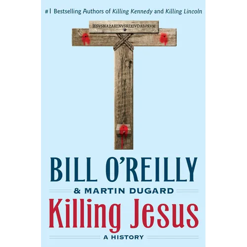 Killing Jesus: A History