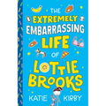 The Extremely Embarrassing Life of Lottie Brooks
