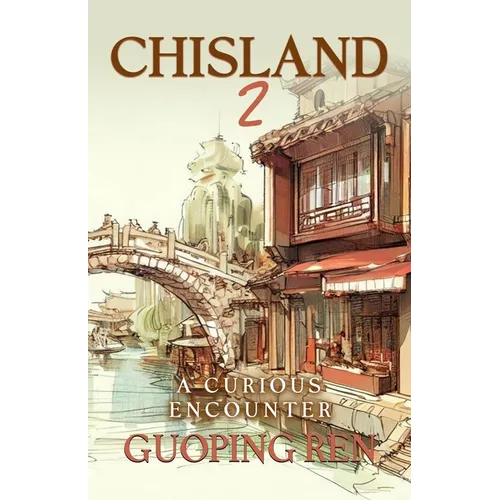 CHISLAND 2 A Curious Encounter
