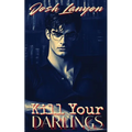 Kill Your Darlings