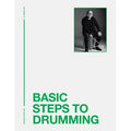 Basic Steps to Drumming: Drumming Made Easy