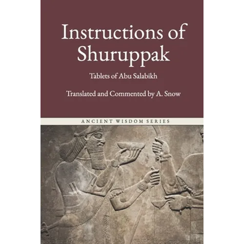 Instructions of Shuruppak: The First Book of Men