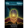Why Darkness Matters