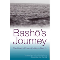 Bashō's Journey: The Literary Prose of Matsuo Bashō