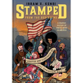 Stamped from the Beginning [Graphic Edition]: A Graphic History of Racist Ideas in America