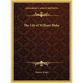 The Life of William Blake