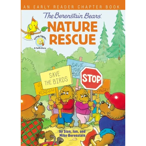 The Berenstain Bears' Nature Rescue: An Early Reader Chapter Book
