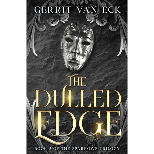 The Dulled Edge