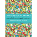 Language of Healing: Daily Comfort for Women Living with Breast Cancer Language of Healing (Gift for Women, for Readers of 50 Days of Hope)