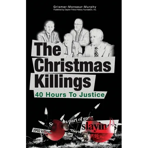 The Christmas Killings: 40 Hours to Justice: Black and White