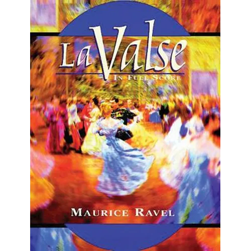 La Valse in Full Score