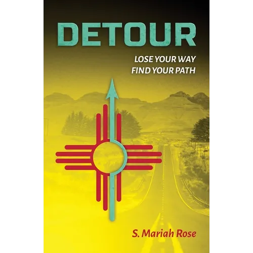 Detour: Lose Your Way, Find Your Path