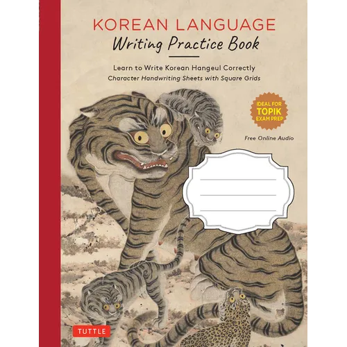 Korean Language Writing Practice Book: Learn to Write Korean Hangul Correctly (Character Handwriting Notebook Sheets with Square Grids)