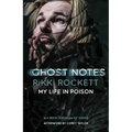 Ghost Notes: My Life in Poison