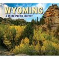 Wyoming: A Photographic Journey