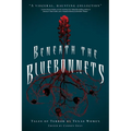Beneath the Bluebonnets: Tales of Terror by Texas Women