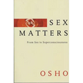 Sex Matters: From Sex to Superconsciousness
