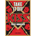 Take It Off: Kiss Truly Unmasked