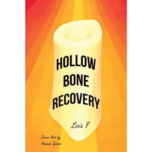 Hollow Bone Recovery
