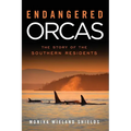 Endangered Orcas: The Story of the Southern Residents