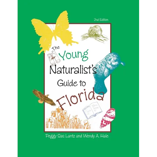 The Young Naturalist's Guide to Florida