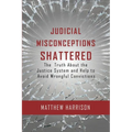 Judicial Misconceptions Shattered