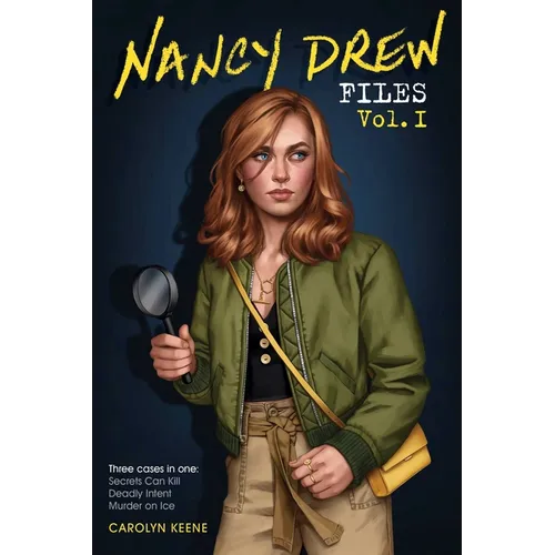 Nancy Drew Files Vol. I: Secrets Can Kill; Deadly Intent; Murder on Ice
