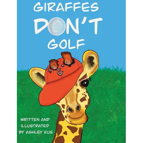 Giraffes Don't Golf
