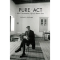 Pure ACT: The Uncommon Life of Robert Lax