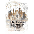 The Urban Calendar: 365 Days That Shaped the Urban World