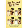 Eat Fat And Grow Slim