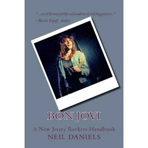 Bon Jovi - A New Jersey Rockers Handbook