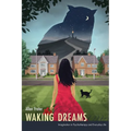 Waking Dreams: Imagination in Psychotherapy and Everyday Life