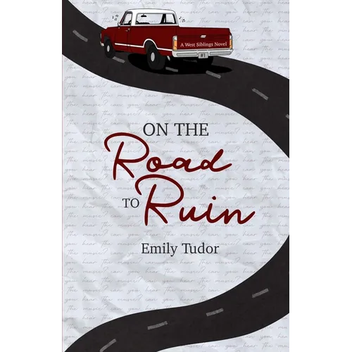 On the Road to Ruin