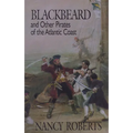 Blackbeard and Other Pirates of the Atlantic Coast